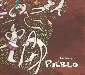 LOS HUAYRA / ロス・ウアイラ / PUEBLO