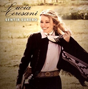 LUCIA CERESANI / ルシア・セレサニ / SENTIR SURERO