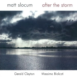 MATT SLOCUM / マット・スローカム / AFTER THE STORM