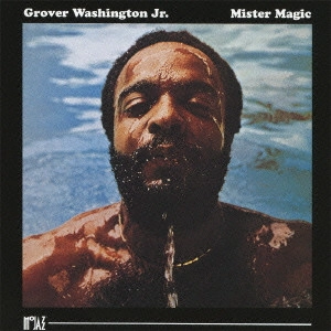 GROVER WASHINGTON JR. / グローヴァー・ワシントンJr. / ミスター・マジック / Mister Magic