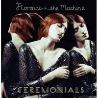FLORENCE AND THE MACHINE / フローレンス・アンド・ザ・マシーン / セレモニアルズ