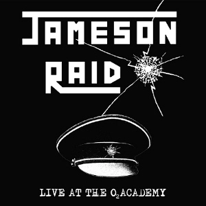JAMESON RAID / LIVE AT THE 02 ACADEMY