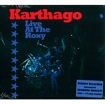 KARTHAGO (DEU) / KARTHAGO / LIVE AT THE ROXY
