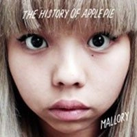 HISTORY OF APPLE PIE / ヒストリー・オブ・アップル・パイ / MALLORY/SHELF LIFE