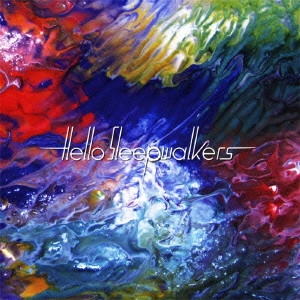 HELLO SLEEPWALKERS / ハロー・スリープウォーカーズ / マジルヨル:ネムラナイワクセイ