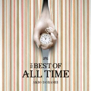 AKIO DOBASHI / 土橋安騎夫 / THE BEST OF ALL