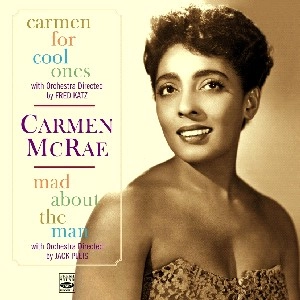 CARMEN MCRAE / カーメン・マクレエ / CARMEN FOR COOL ONES & MAD ABOUT THE MAN