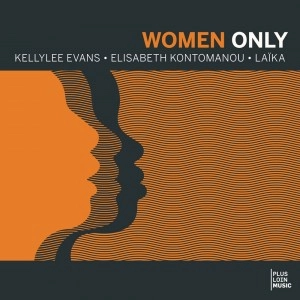 KELLYLEE EVANS / ELISABETH KONTOMANOU / LAIKA FATIEN / WOMEN ONLY