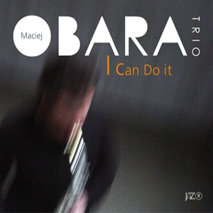 MACIEJ OBARA / マチェイ・オバラ / I CAN DO IT