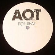 A.O.T. / FOR REAL