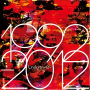 UNDERWORLD / アンダーワールド / 1992-2012 THE ANTHOLOGY