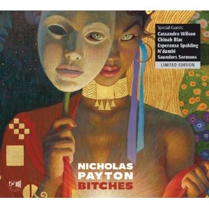 NICHOLAS PAYTON / ニコラス・ペイトン / BITCHES
