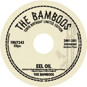 BAMBOOS / バンブーズ / "THE WILHELM SCREAM + EEL OIL (7"")"