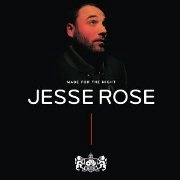 JESSE ROSE / MADE FOR THE NIGHT