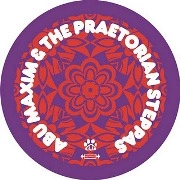 ABU MAXIM & THE PREATORIAN STEPPAS / SOMETIMES I GET IT/SWEET LOVE