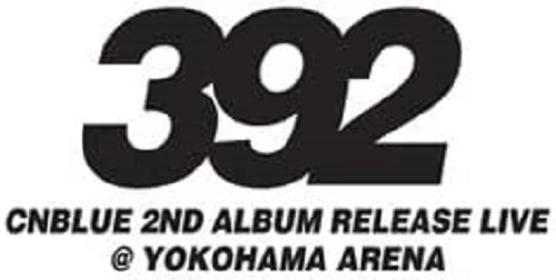 C.N.Blue / ２ｎｄ　Ａｌｂｕｍ　Ｒｅｌｅａ