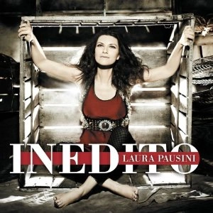 LAURA PAUSINI / ラウラ・パウジーニ / INEDITO