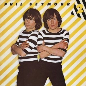 PHIL SEYMOUR / フィル・セイモア / ARCHIVE SERIES VOLUME 2