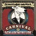 SCREECHING WEASEL / スクリーチング・ウィーゼル / CARNIVAL OF SCHADENFREUDE