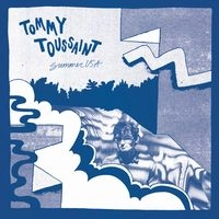 TOMMY TOUSSAINT / SUMMER U.S.A.