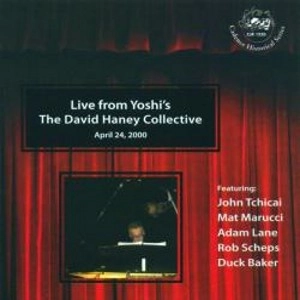 DAVID HANEY / デヴィッド・ハニー / LIVE FROM YOSHI'S
