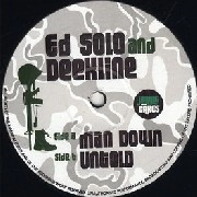 ED SOLO & DEEKLINE / MAN DOWN