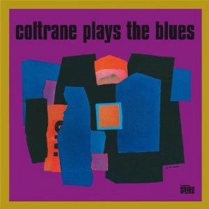 JOHN COLTRANE / ジョン・コルトレーン / Coltrane Plays The Blues