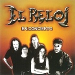 EL RELOJ / エル・レロ / EN CONCIERTO