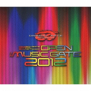 DRAGON GATE / [ドラゴンゲート・オフィシャル・サウンドトラック] オープン・ザ・ミュージックゲート2012