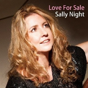 SALLY NIGHT / サリー・ナイト / ラブ・フォー・セール~サリーズ・ナイト・ムード / Love For Sale - Sally's Night Mood
