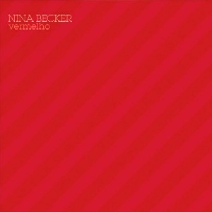 NINA BECKER / ニーナ・ベケール / VERMELHO