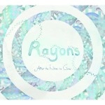Rayons / AFTER THE NOISE IS GONE