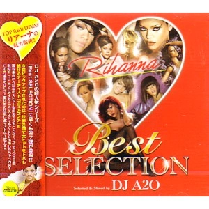 DJ A2O / BEST SELECTION RIHANNA