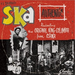 KING COLUMBIA / エル・ディアブロ・スカ / EL DIABLO SKA