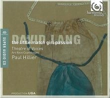 PAUL HILLIER / ポール・ヒリアー / LANG:THE LITTLE MATCH GIRL PASSION