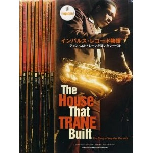 ASHLEY KAHN / アシュリー・カーン / インパルス・レコード物語　ジョン･コルトレーンが築いたレーベル