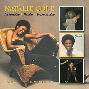 NATALIE COLE / ナタリー・コール / INSEPARABLE + NATALIE + UNPREDICTABLE (3 ON 2 スリップケース仕様)