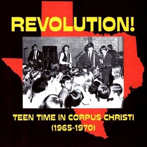 V.A. (GARAGE) / REVOLUTION! - TEEN TIME CORPUS CHRISTI (1965-1970) (CD)