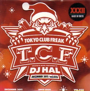 DJ HAL / DJハル / ＴＯＫＹＯ　ＣＬＵＢ　ＦＲＥＡＫVOL.032