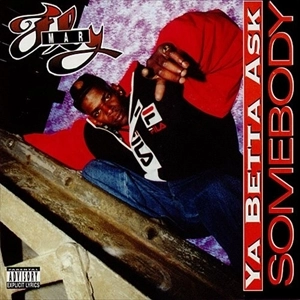 FLY MAR / YA BETTA ASK SOMEBODY