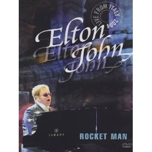 ELTON JOHN / エルトン・ジョン / ROCKET MAN:LIVE FROM ITALY 2004