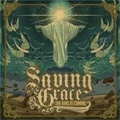 SAVING GRACE / THE KING IS COMING