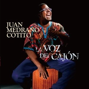 JUAN MEDRANO COTITO / コティート / カホンの声