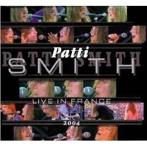 PATTI SMITH / パティ・スミス / LIVE IN FRANCE 2004