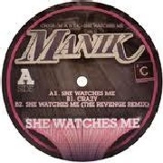MANIK / SHE WATCHES ME