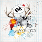 EIK / UNDETECTED
