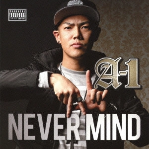 A-1 / Ａ−ワン / NEVER MIND