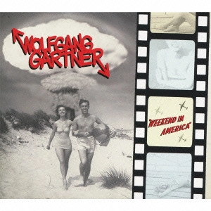 WOLFGANG GARTNER / ウィークエンド・イン・アメリカ / WEEKEND IN AMERICA