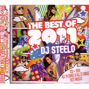 DJ STEELO / ＢＥＳＴ　ＯＦ　２０１１