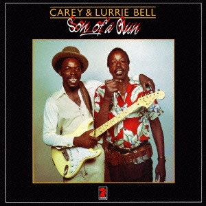 CAREY & LURRIE BELL / キャリー & ローリー・ベル / サン・ノヴ・ア・ガン (国内盤 帯 解説付) / SON OF A GUN